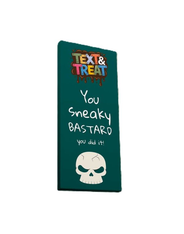 You sneaky bastard 1